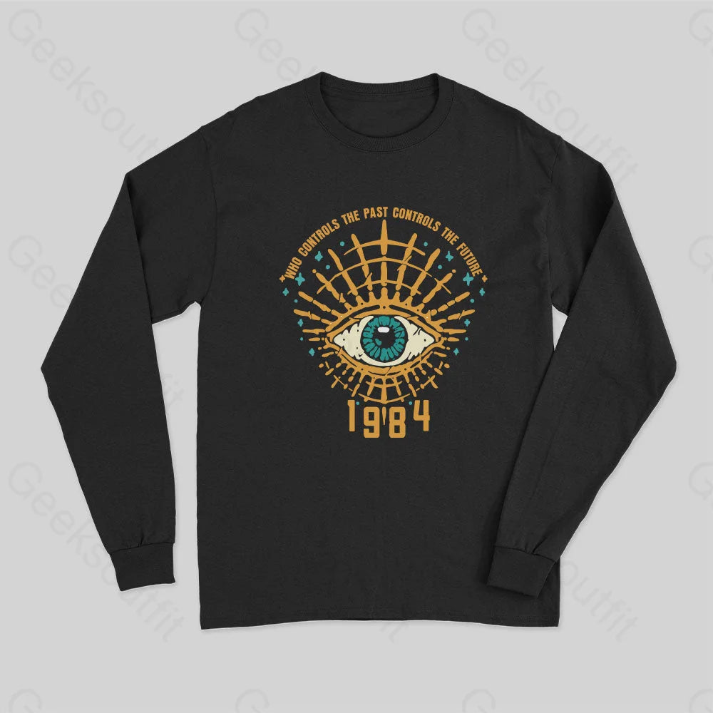 Long Sleeve Women T Shirt for Cooler Weather1984 George Orwell Control The Future Long Sleeve T-Shirt Long Sleeve Women T Shirt for Cooler Weather1984 George Orwell Control The Future Long Sleeve T-Shirt