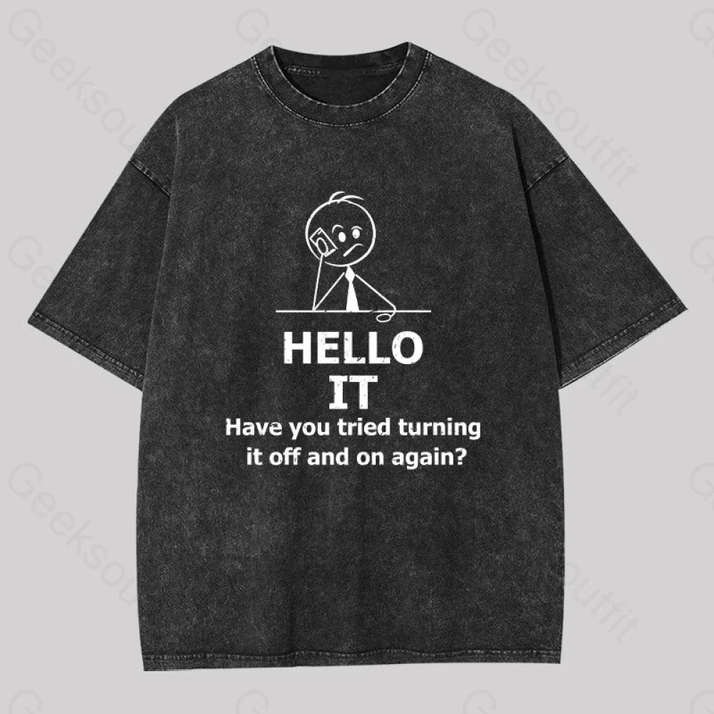 Sheer Women T Shirt for a Stylish and Alluring LookHave You Tried Turning It Off And On Again - I.T. Crowd Washed T-shirt Sheer Women T Shirt for a Stylish and Alluring LookHave You Tried Turning It Off And On Again - I.T. Crowd Washed T-shirt