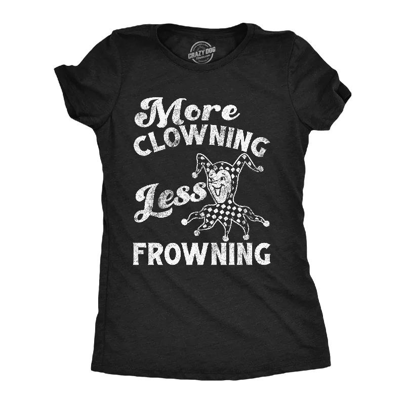 Sleeveless Women T Shirt for Summer ComfortMore Clowning Less Frowning Women's T Shirt Sleeveless Women T Shirt for Summer ComfortMore Clowning Less Frowning Women's T Shirt